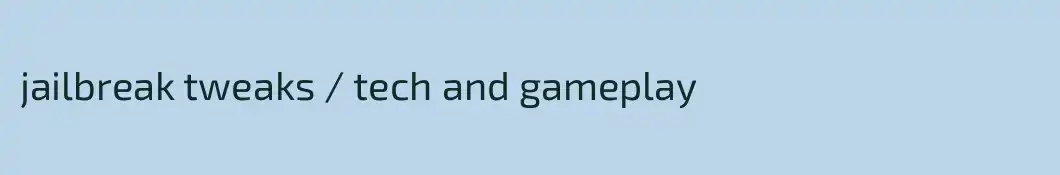 jailbreak tweaks / tech and gameplay